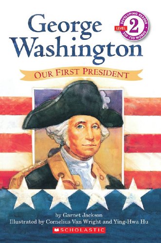 9780439098670: George Washington: Our First President (Scholastic Readers)