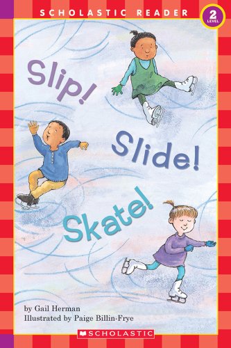 9780439099073: Slip! Slide! Skate! (Level 2) (HELLO READER LEVEL 2)