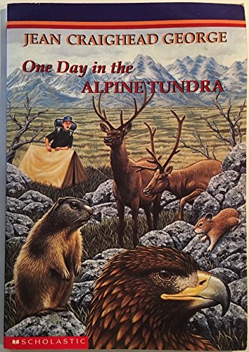 Imagen de archivo de One Day in the Alpine Tundra by Jean Craighead George (1999) Paperback a la venta por SecondSale