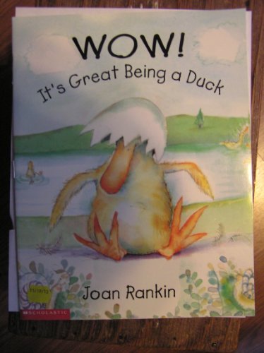 Beispielbild fr Wow! it's great being a duck zum Verkauf von Your Online Bookstore