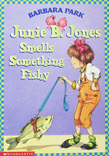 9780439099745: Junie B. Jones Smells Something Fishy[ JUNIE B. JONES SMELLS SOMETHING FISHY ] by Park, Barbara (Author) Nov-17-98[ Paperback ]