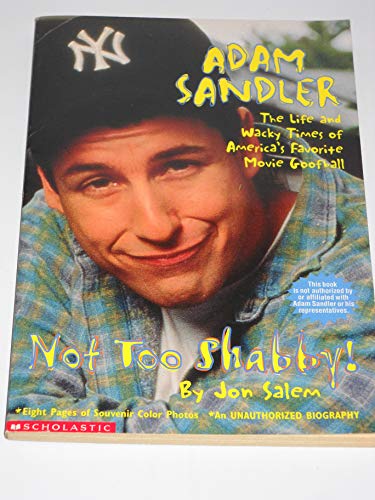 9780439104272: Adam Sandler: Not Too Shabby!