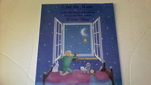 Stock image for I See The Moon: Good-Night Poems and Lullabies for sale by Better World Books