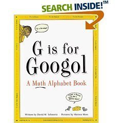 Stock image for G is for Googol: A Math Alphabet Book for sale by Better World Books