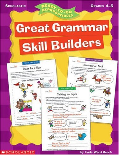 Imagen de archivo de Great Grammar Skill Builders: Grades 4-5 (Ready-To-Go Reproducibles) a la venta por Wonder Book