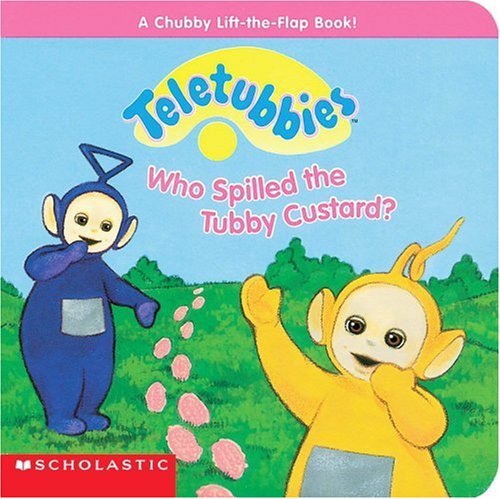 Beispielbild fr Teletubbies Who Spilled the Tubby Custard? zum Verkauf von Nerman's Books & Collectibles