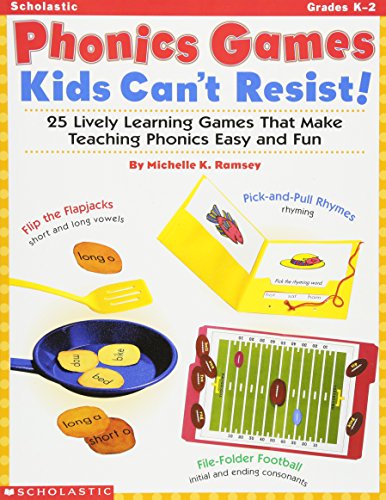 Imagen de archivo de Phonics Games Kids Can't Resist!: 25 Lively learning Games That Make Teaching Phonics Easy and Fun a la venta por SecondSale