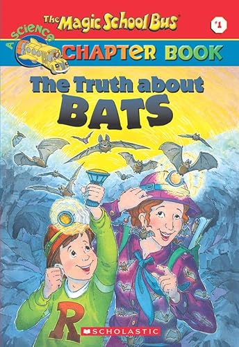 The Magic School Bus Chapter Book #01: Truth About Bats (Magic School Bus)