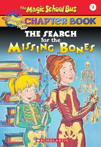 9780439107990: The Search for the Missing Bones: 02 (The Magic School Bus, 2)