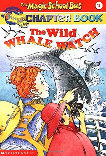 9780439109901: The Magic School Bus Chapter Book #03: Wild Whale Watch