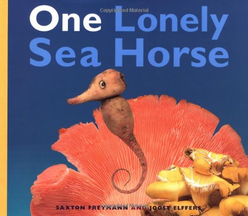 Stock image for One Lonely Seahorse for sale by Your Online Bookstore