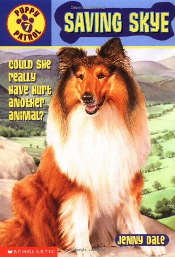 9780439113298: Saving Skye (Puppy Patrol, Book 7)