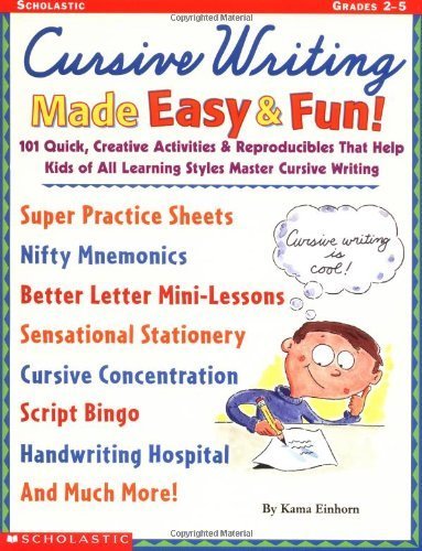 Imagen de archivo de Cursive Writing Made Easy & Fun!: 101 Quick, Creative Activities & Reproducibles That Help Kids of All Learning Styles master Cursive Writing a la venta por SecondSale