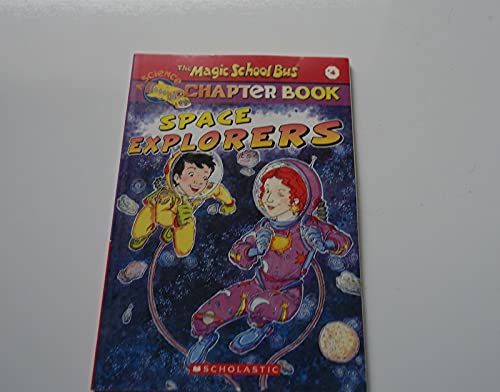 Beispielbild fr Space Explorers (The Magic School Bus Chapter Book, No. 4) zum Verkauf von SecondSale