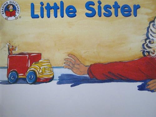 Stock image for Little Sister (Reading Discovery) for sale by Jenson Books Inc