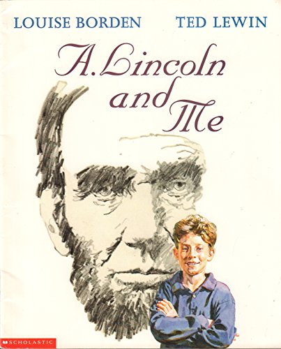 9780439116725: A. Lincoln and Me