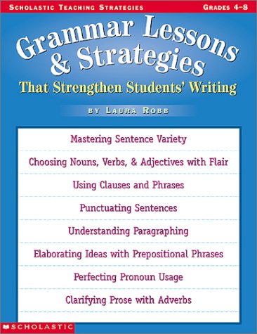 Imagen de archivo de Grammar Lessons And Strategies That Strengthen Students Writing a la venta por BooksRun