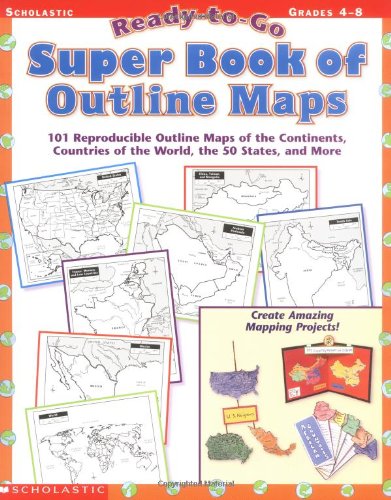 Beispielbild fr Ready-to-Go Super Book of Outline Maps: 101 Reproducible Outline Maps of the Continents, Countries of the World, the 50 States, and More zum Verkauf von SecondSale