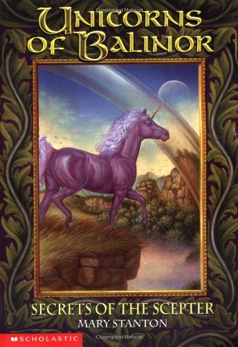 Imagen de archivo de The Secrets Of The Scepter (Unicorns Of Balinor #6) a la venta por Your Online Bookstore