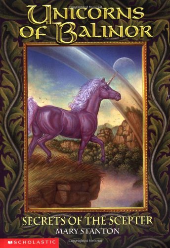 9780439120487: The Secrets of the Scepter (Unicorns of Balinor)