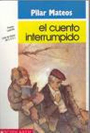 Imagen de archivo de El Cuento Interrumpido a la venta por ThriftBooks-Atlanta