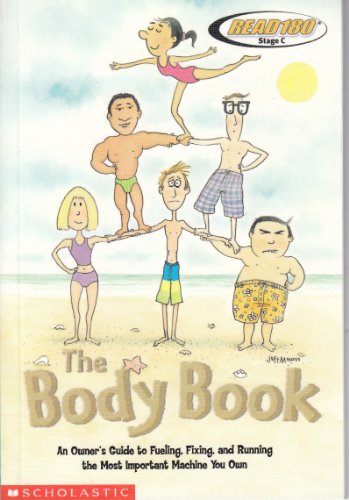 9780439123495: The Body Book - An Owner's Guide to Fueling, Fixing, and Running the Most Inportant Machine You Own (Read 180 - Stage C)