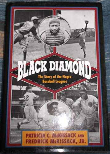 9780439123556: Black Diamond: The Story of the Negro Baseball Leagues
