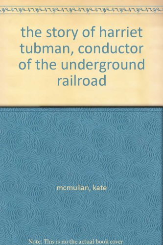 Stock image for the story of harriet tubman, conductor of the underground railroad for sale by SecondSale