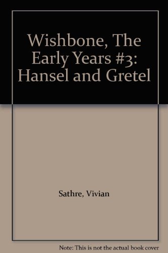 9780439128377: Wishbone, The Early Years #3: Hansel and Gretel