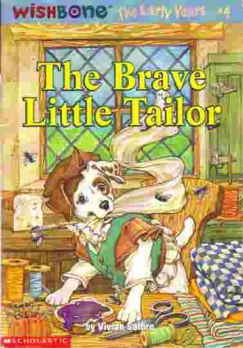 Beispielbild fr The Brave Little Tailor (Wishbone, The Early Years, #4) zum Verkauf von Bookman Books