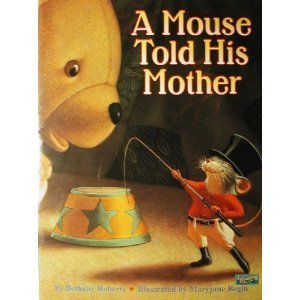 Imagen de archivo de A Mouse Told His Mother a la venta por Better World Books