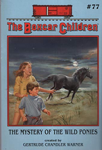 Stock image for The Mystery of the Wild Ponies (The Boxcar Children, #77) for sale by Better World Books