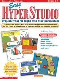 Beispielbild fr Easy HyperStudio Projects that fit Right Into Your Curriculum: 10 Super-Cool Projects With Step-By-Step Reproducible Directions That Use the Power of . to Motivate All Kids and Liven Up Learning! zum Verkauf von SecondSale