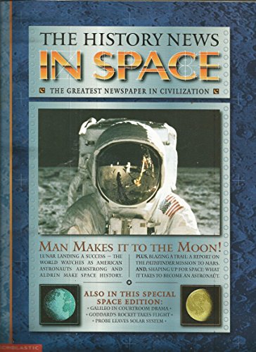 Beispielbild fr The History News In Space zum Verkauf von Better World Books