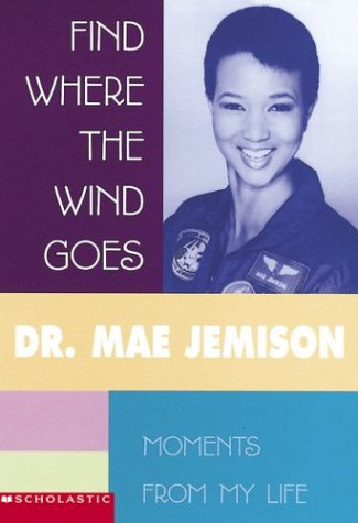 9780439131964: Find Where The Wind Goes: Moments From My Life