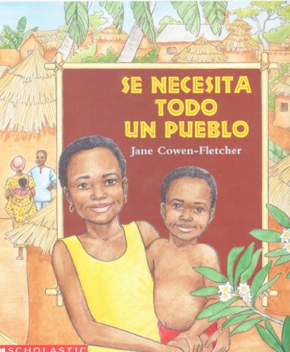 Stock image for Se Necesita Todo un Pueblo (Spanish Edition) / It Takes a Whole Village to Raise a Child for sale by Better World Books: West
