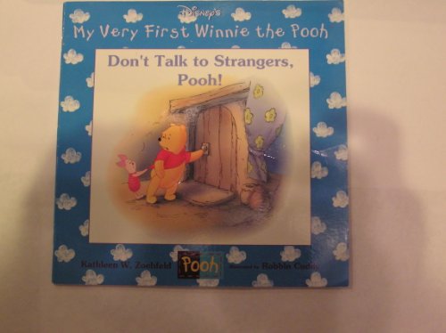Beispielbild fr Don't Talk To Strangers Pooh zum Verkauf von ThriftBooks-Atlanta