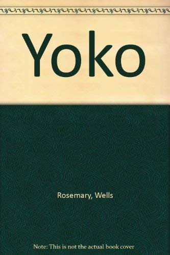 9780439133678: Yoko [Taschenbuch] by Wells, Rosemary