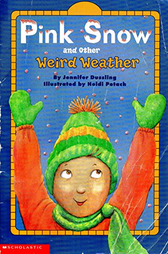 Stock image for Pink snow and other weird weather for sale by Better World Books