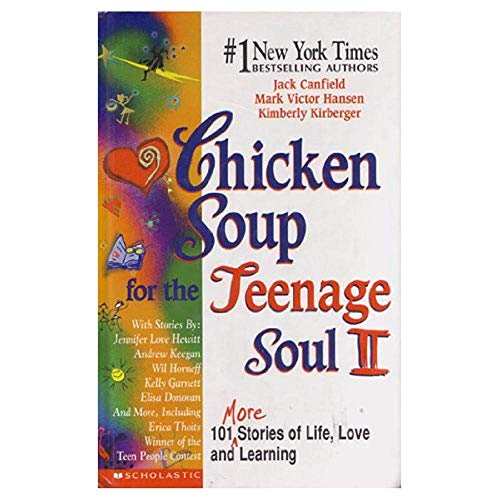 Beispielbild fr Chicken Soup for the Teenage Soul II 101 more Stories of Life, Love and Learning by al. jack canfield (1999-05-03) zum Verkauf von Gulf Coast Books