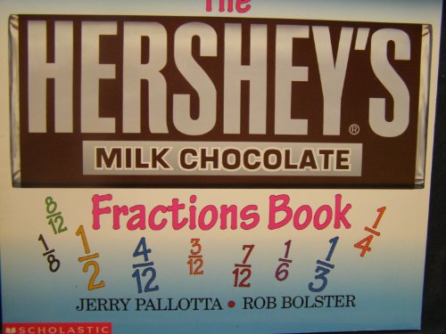 9780439135191: The Hershey's Milk Chocolate Bar Fractions Book