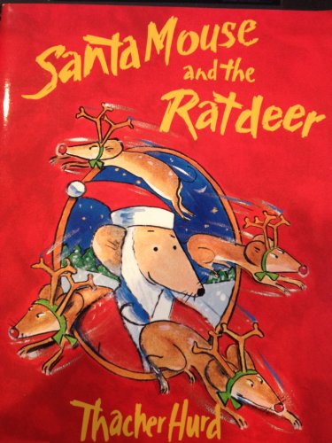 Imagen de archivo de Santa Mouse and the ratdeer a la venta por Better World Books: West