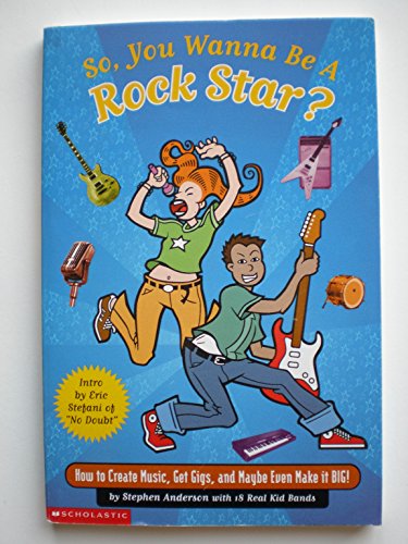 Beispielbild fr So, You Wanna be a Rock Star? zum Verkauf von Better World Books: West
