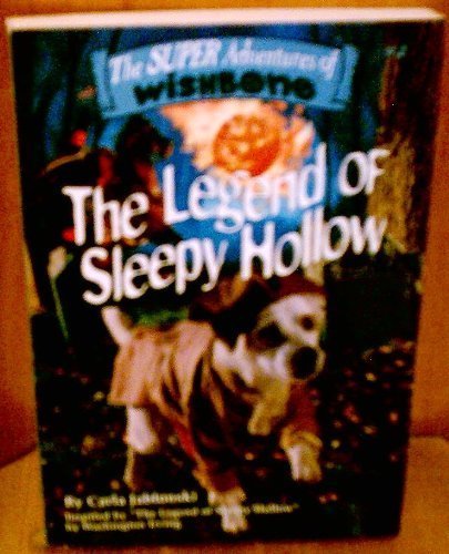 Imagen de archivo de THE LEGEND OF SLEEPY HOLLOW [THE SUPER ADVENTURES OF WISHBONE #2] a la venta por More Than Words