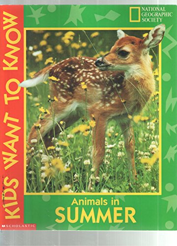 Animals in summer (Kids want to know) (9780439139625) by McCauley, Jane R