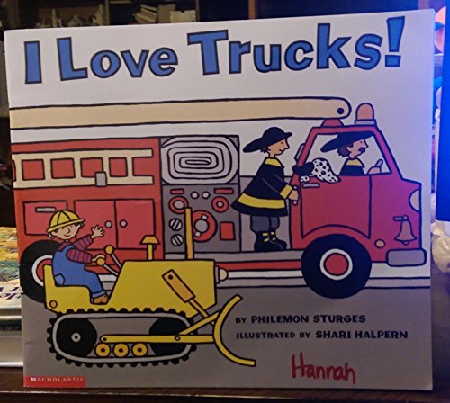 Stock image for I love trucks! for sale by Once Upon A Time Books