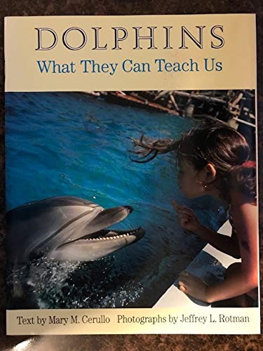 Beispielbild fr Dolphins ~ What They Can Teach Us zum Verkauf von SecondSale