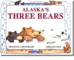 Stock image for Alaska's Three Bears--Scholastic Edition for sale by Reliant Bookstore