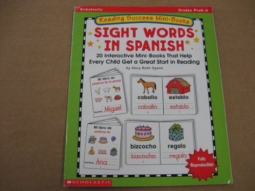 Reading Success Mini-books: Sight Words In Spanish (9780439141154) by Spann, Mary Beth