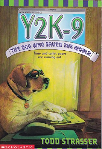 Beispielbild fr Y2K-9: The Dog Who Saved the World zum Verkauf von Wonder Book